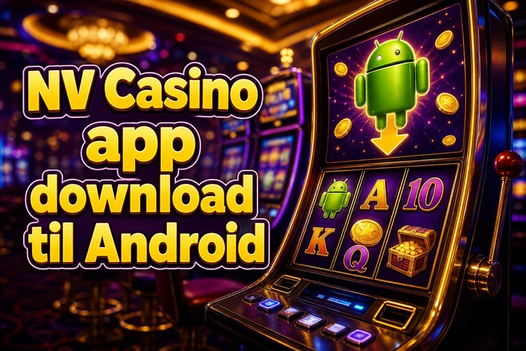 NV Casino app download til Android