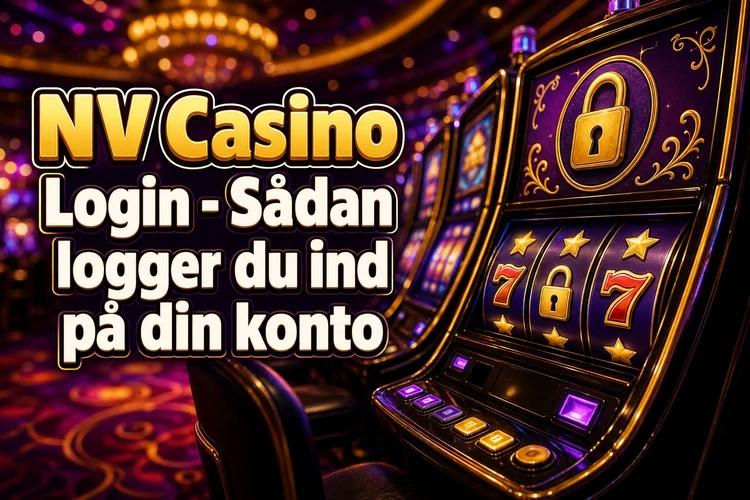 NV Casino Login - Sådan logger du ind på din konto