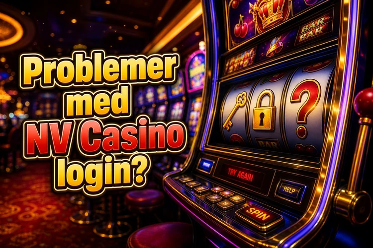 Problemer med NV Casino login?