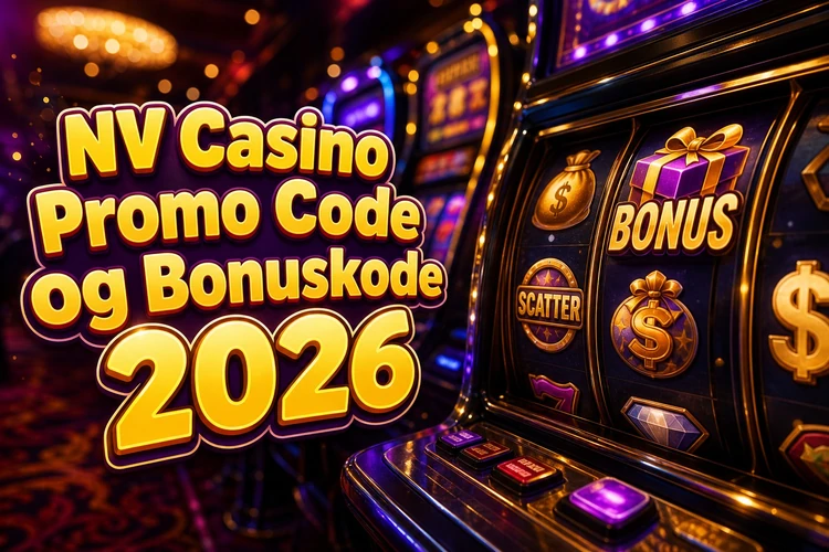 NV Casino Promo Code og Bonuskode 2026